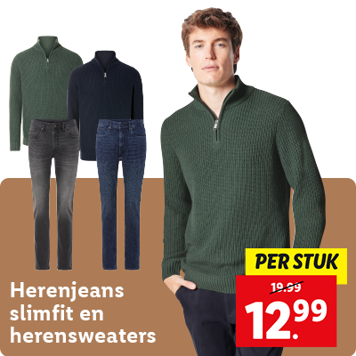 Herenjeans slimfit en herensweaters: nu van 19.99 voor 12.99