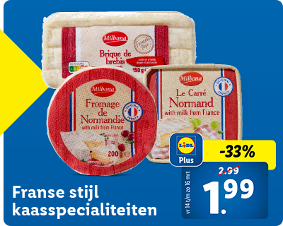 33% korting met Lidl Plus: Franse stijl kaasspecialiteiten nu voor 1.99