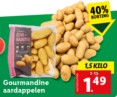 40% korting op Gourmandine aardappelen: 1.49 per 1,5e kilo
